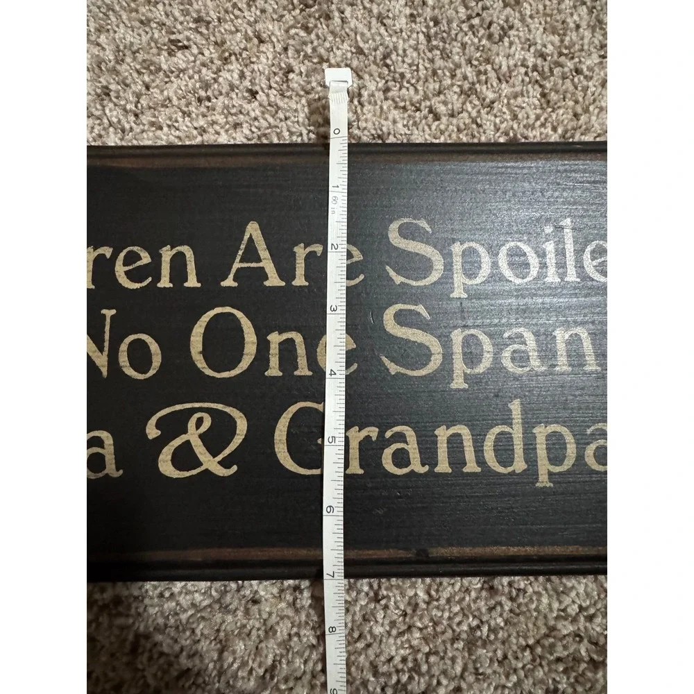 Rustic Wood Wall Sign Our Children Are Spoiled Grandma Grandpa Home Decor 18x7
